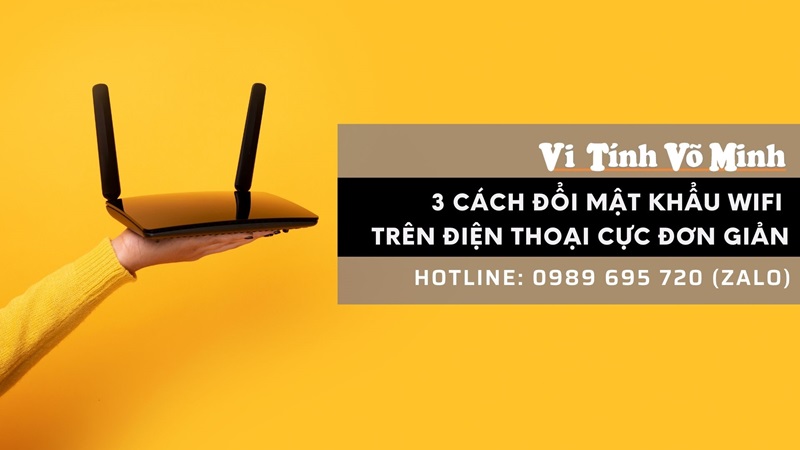 3 cách đổi mật khẩu wifi trên điện thoại cực đơn giản