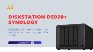 DiskStation DS920+ Synology - giải pháp lưu trữ dữ liệu từ xa tiện lợi cho doanh nghiệp vừa và nhỏ