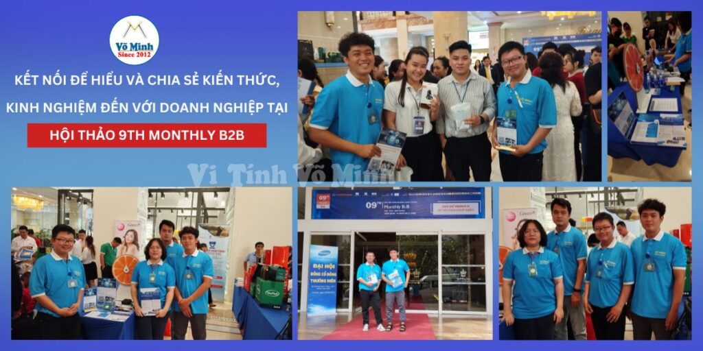 Đội ngũ Võ Minh đã có mặt tại hội thảo 9th Monthly B2B