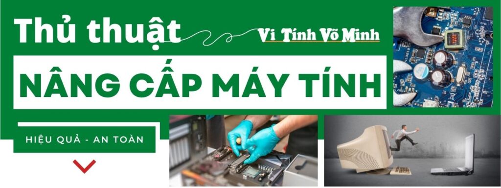 Top 5 Thủ thuật nâng cấp máy tính
