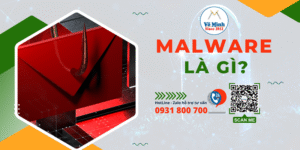 Hướng Dẫn Toàn Diện Về Malware và Cách Bảo Vệ Máy Tính