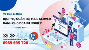 Dịch vụ quản trị mail server dành cho doanh nghiệp